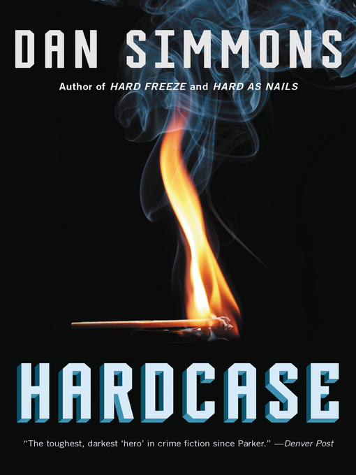 Title details for Hardcase by Dan Simmons - Available